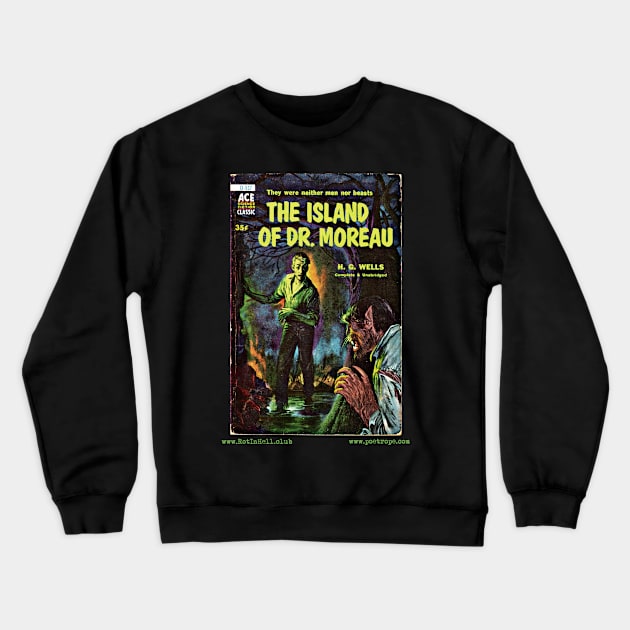 THE ISLAND OF DR. MOREAU by H. G. Wells Crewneck Sweatshirt by Rot In Hell Club